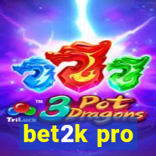 bet2k pro