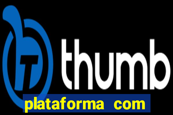 plataforma com conta demo fortune tiger