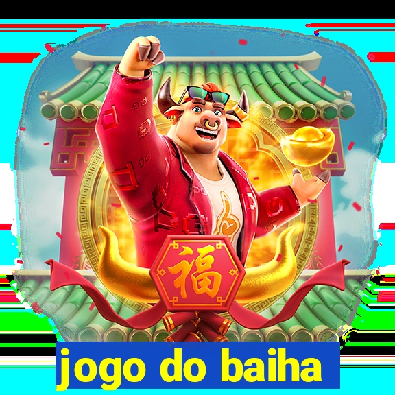 jogo do baiha