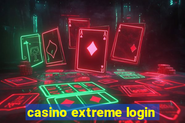 casino extreme login