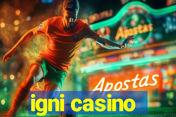 igni casino