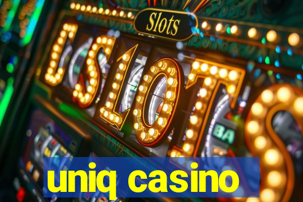 uniq casino