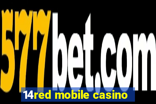 14red mobile casino