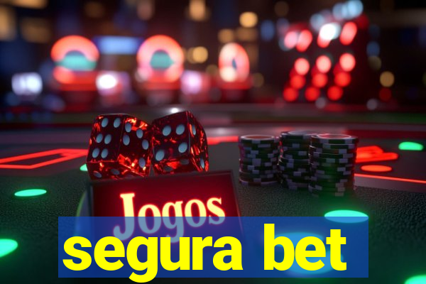 segura bet