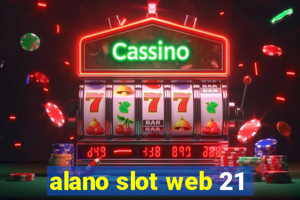 alano slot web 21