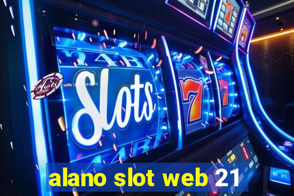 alano slot web 21