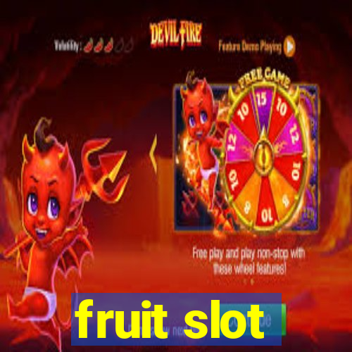 fruit slot