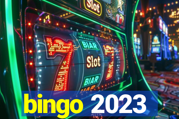 bingo 2023