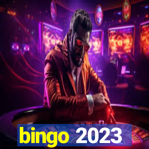 bingo 2023