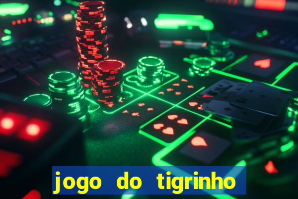 jogo do tigrinho ta liberado