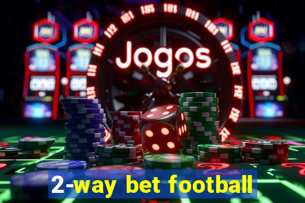 2-way bet football