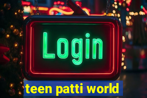 teen patti world