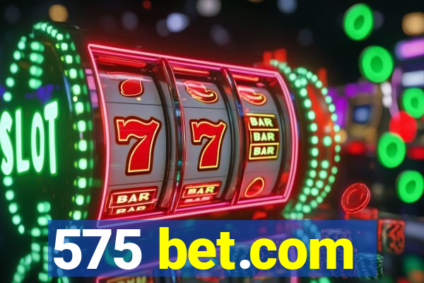 575 bet.com