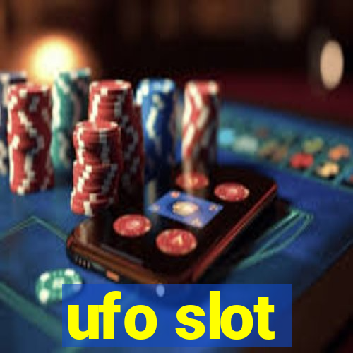 ufo slot