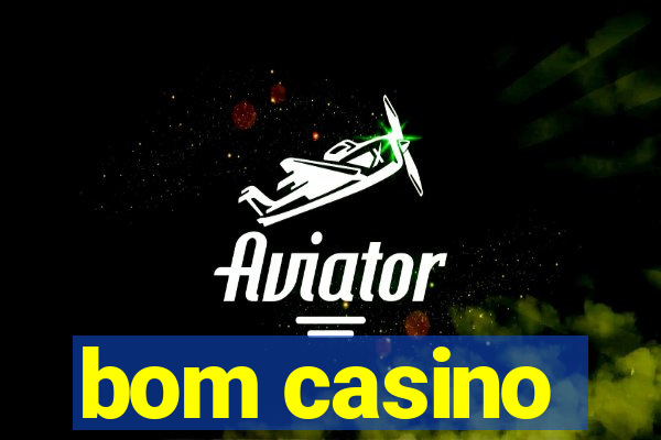 bom casino