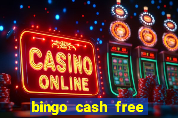 bingo cash free money code