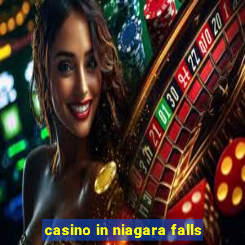 casino in niagara falls