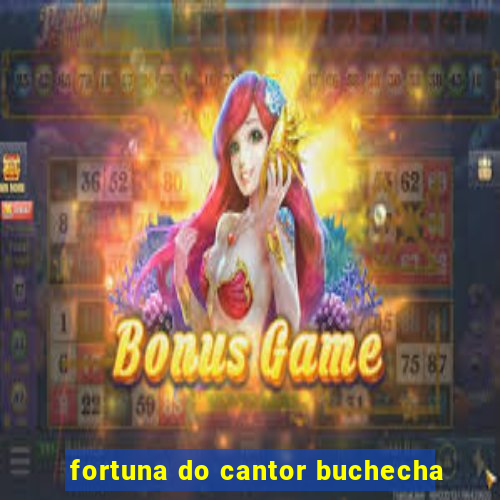 fortuna do cantor buchecha