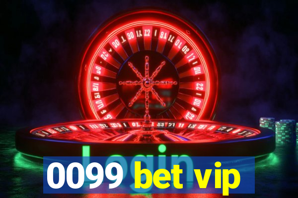 0099 bet vip