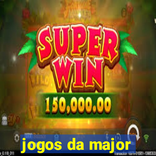 jogos da major