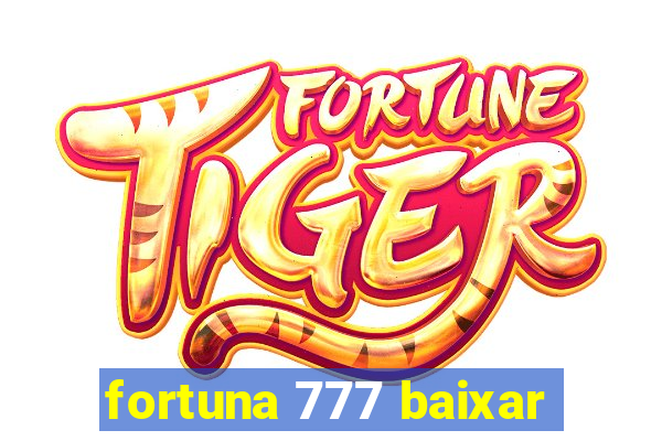 fortuna 777 baixar