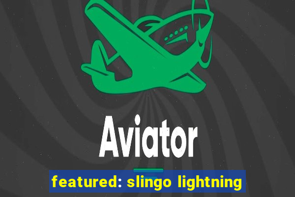 featured: slingo lightning