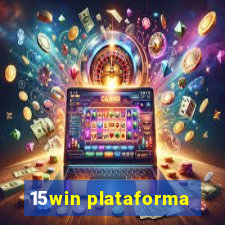 15win plataforma