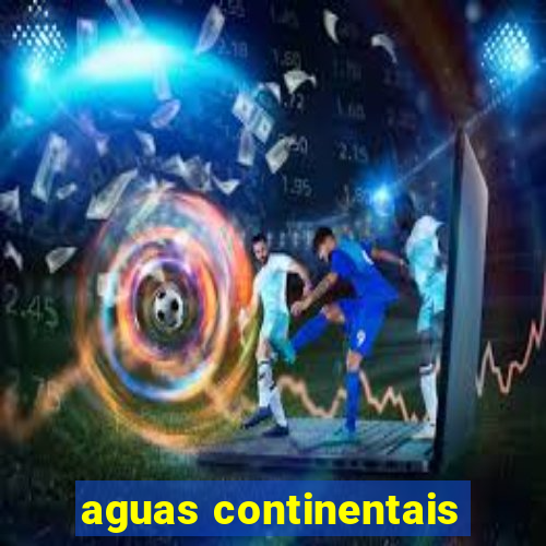 aguas continentais