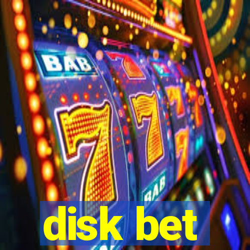 disk bet