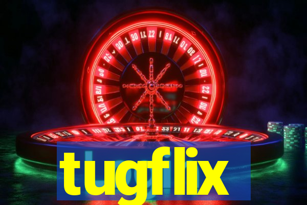 tugflix