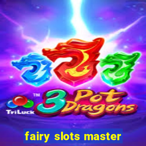 fairy slots master