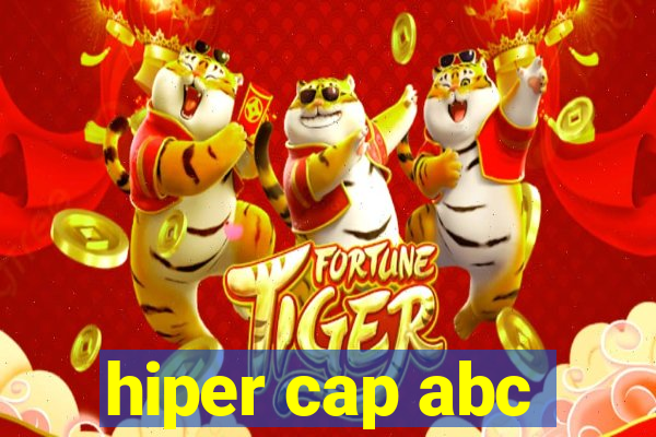 hiper cap abc