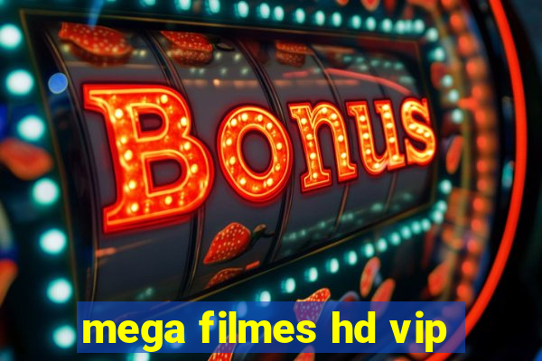 mega filmes hd vip