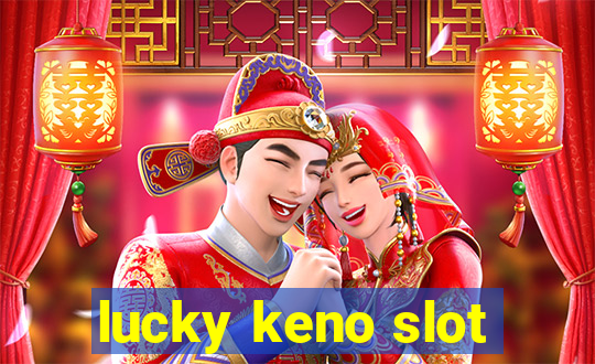 lucky keno slot