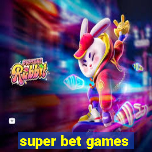 super bet games