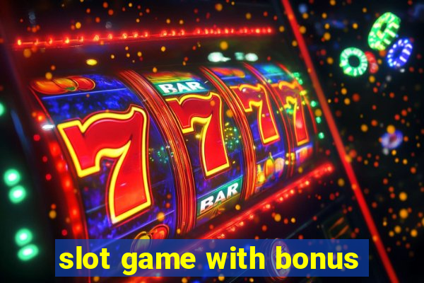 slot game with bonus