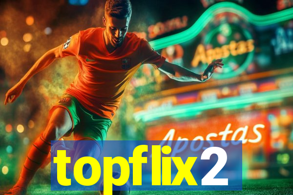 topflix2