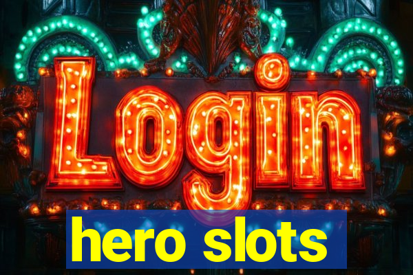 hero slots