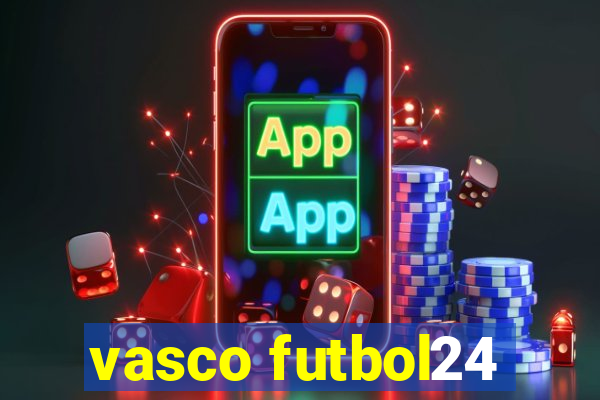 vasco futbol24