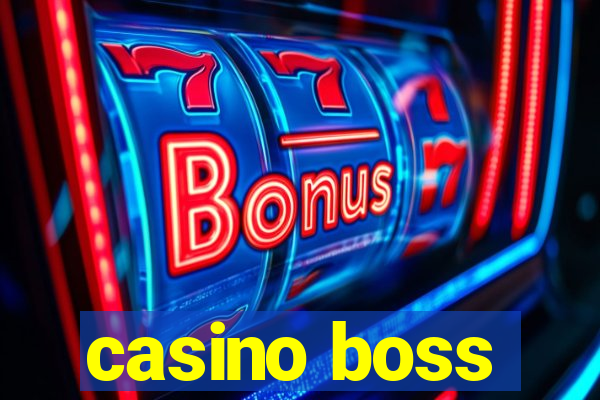 casino boss