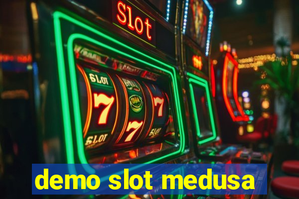 demo slot medusa