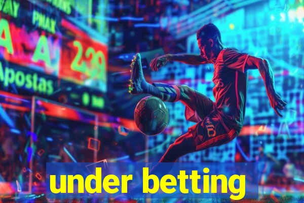 under betting