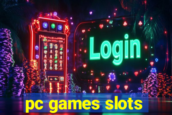 pc games slots