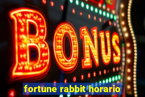 fortune rabbit horario