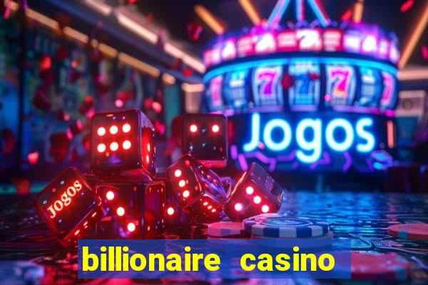 billionaire casino slot games