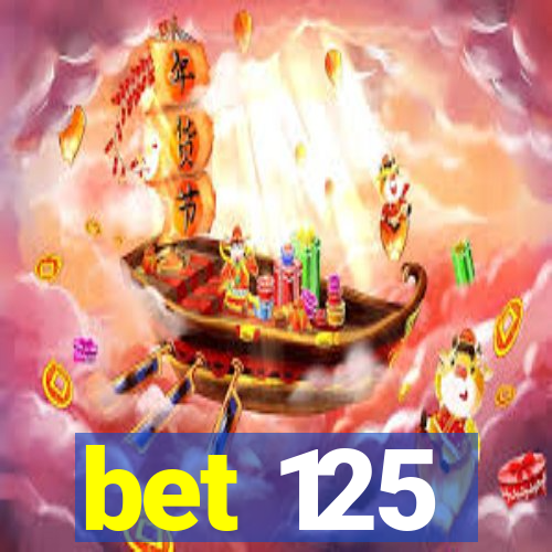 bet 125