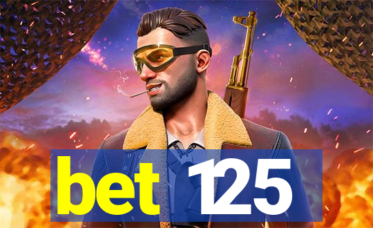 bet 125