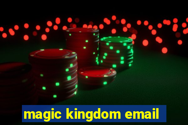 magic kingdom email