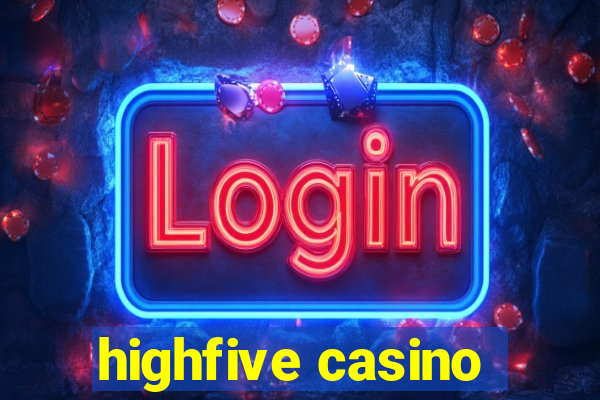 highfive casino