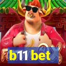 b11 bet